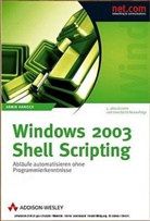 Armin Hanisch - Windows 2003 Shell Scripting