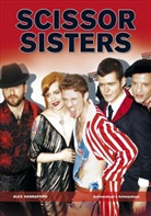 Alex Hannaford, Madeleine Lampe - Scissor Sisters
