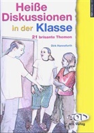 Dirk Hanneforth - Heiße Diskussionen in der Klasse