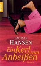 Dagmar Hansen - Ein Kerl zum Anbeißen