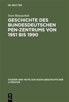 Sven Hanuschek, Georg Jäger - Geschichte der bundesdeutschen PEN-Zentrums von 1951 bis 1990