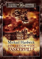 Arthur C. Doyle, Arthur Conan Doyle, Michael Hardwick - Der Fluch von Baskerville