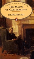 Thomas Hardy - The Mayor of the Casterbridge