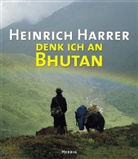 Heinrich Harrer - Denk ich an Bhutan