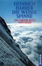 Heinrich Harrer - Die Weiße Spinne