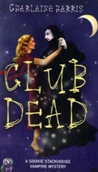 Charlaine Harris - Club Dead