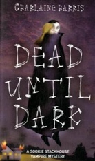 Charlaine Harris - Dead Until Dark