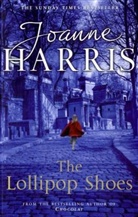 Joanne Harris - The Lollipop Shoes