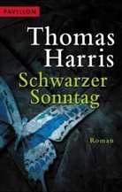 Thomas Harris - Schwarzer Sonntag