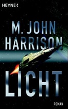 M. J. Harrison, M. John Harrison - Licht