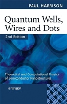 Paul Harrison - Quantum Wells, Wires and Dots