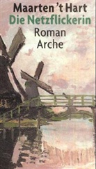 Maarten 't Hart, Thomas Schuster - Die Netzflickerin