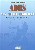 Thom Hartmann - ADHS als Chance begreifen