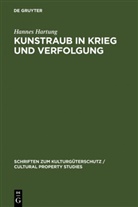 Hannes Hartung - Kunstraub in Krieg und Verfolgung