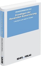Gert Hartwig, Heiko von der Linden, Hans P. Skrobisch - Grundlagen der thermischen Konservierung