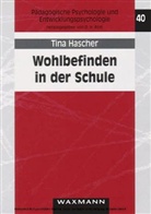 Tina Hascher - Wohlbefinden in der Schule