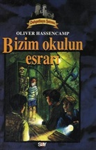 Oliver Hassencamp - Bizim Okul Esrari