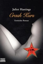 Juliet Hastings - Crash Kurs