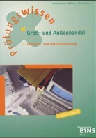 Anita Hattenhorst, Klaus Walter, Bernd Weidtmann - Prüfungswissen Groß- und Außenhandel