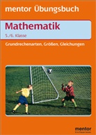 Jürgen Haubrich - Grundrechenarten, Größen, Gleichungen, Mathematik 5./6. Klasse