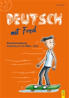 Sonja Hauer - Deutsch mit Fred: Arbeitsbuch für die deutsche Rechtschreibung