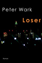 Gunter Haug, Peter Wark - Loser