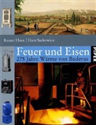 Rainer Haus, Hans Sarkowicz - Feuer und Eisen