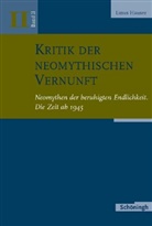 Linus Hauser - Kritik der neomythischen Vernunft - 2: Kritik der neomythischen Vernunft