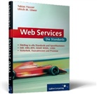 Tobias Hauser, Ulrich M. Löwer - Web Services, Die Standards