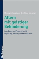 Meindert Haveman, Reinhilde Stöppler - Altern mit geistiger Behinderung