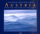 Alfred Havlicek, Horst Fr. Mayer - Austria, Throuh the Eyes of the Eagle. Österreich, Mit den Augen des Adlers, engl. Ausg.