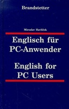 Miroslav Havlicek - Englisch für PC-Anwender. English for PC Users