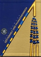 Zahi Hawass - Götterwelt und Pharaonenreich