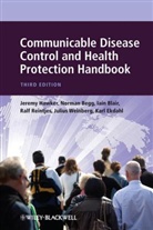 Norman Begg, Norman (GlaxoSmithKline Biologicals Begg, Iain Blair, Iain (United Arab Emirates University ) Blair, Karl Ekdahl, Karl (European Centre for Disease Prevention and Control (ECDC) Ekdahl... - Communicable Disease Control and Health Protection Handbook