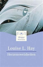 Louise L. Hay - Herzensweisheiten