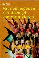 Haziel - Mit dem eigenen Schutzengel kommunizieren