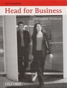 Jon Naunton - Head for Business: Head for Business Intermediate Workbook