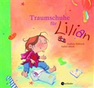 Isabel Abedi, Andrea Hebrock - Traumschuhe für Lilian