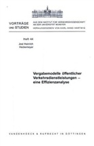 Jost H Heckemeyer, Jost H. Heckemeyer, Jost Heinrich Heckemeyer, Jost Heinrich Heckemeyer - Vergabemodelle öffentlicher Verkehrsdienstleistungen - eine Effizienzanalyse