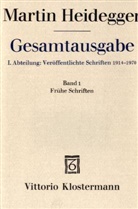 Martin Heidegger, Friedrich-Wilhelm von Herrmann - Gesamtausgabe - 1: Frühe Schriften (1912-1916)