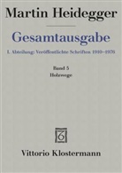 Martin Heidegger, Friedrich Wilhelm von Herrmann, Friedrich-Wilhelm von Herrmann, Friedric Wilhelm von Herrmann, Friedrich Wilhelm von Herrmann - Gesamtausgabe - 5: Holzwege (1935-1946)