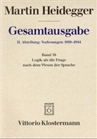 Martin Heidegger - Gesamtausgabe - 38: Logik als die Frage nach dem Wesen der Sprache