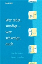 Ruth Heil - Wer redet, sündigt - wer schweigt, auch