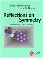 Jack D. Dunitz, Edgar Heilbronner - Reflections on Symmetry