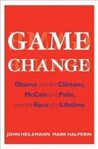 Mark Halperin, John Heilemann - Game Change