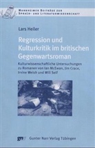 Lars Heiler, Christine Bierbach, Hans-Peter Ecker, Hans-Jürgen Horn, Werner Kallmeyer, Susanne Kleinert... - Regression und Kulturkritik im britischen Gegenwartsroman