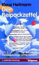 Klaus Heilmann - Der Beipackzettel