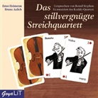 Bruno Aulich, Ernst Heimeran, Bernd Stephan - Das stillvergnügte Streichquartett, 1 Audio-CD (Audio book)
