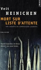 Colette Kowalski, Veit Heinichen, Veit (1957-....) Heinichen, HEINICHEN VEIT, Veit Heinichen - Morts sur liste d'attente