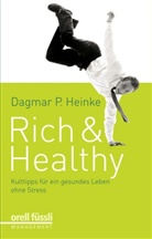 Dagmar P. Heinke - Rich & Healthy